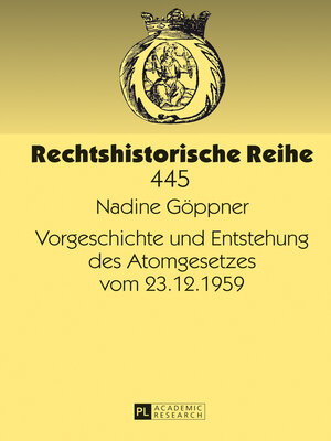 cover image of Vorgeschichte und Entstehung des Atomgesetzes vom 23.12.1959